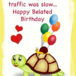 Birthday DAY CARDS Belated Birthday Wishes Belated Birthday Card