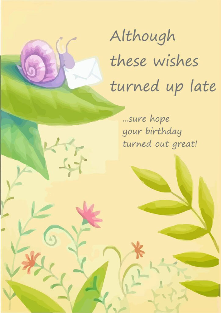 Nice Belated Birthday Card Free Printable Birthday Cards 