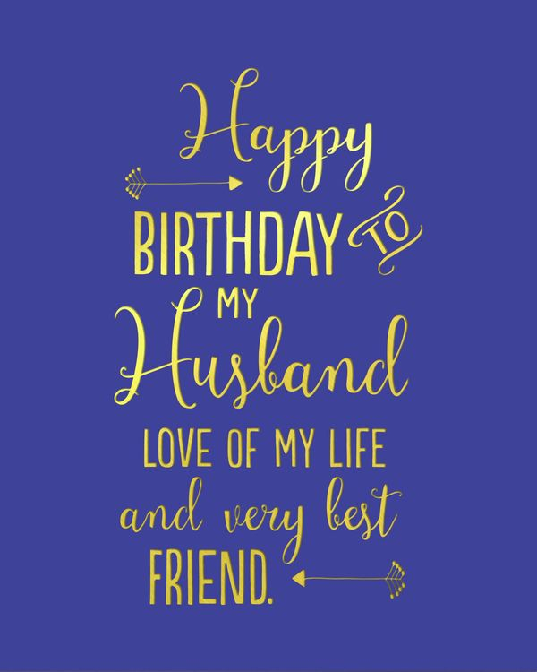 Birthday Wishes For Husband 120 Ways To Say Happy Birthday Husband