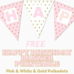 Free Happy Birthday Banner Printable 16 Unique Banners For Your Party