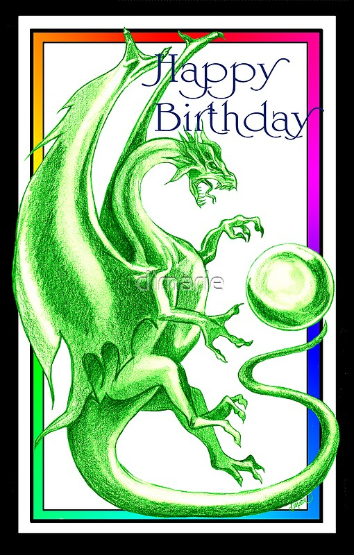  Dragon Happy Birthday Card By Dimarie Redbubble